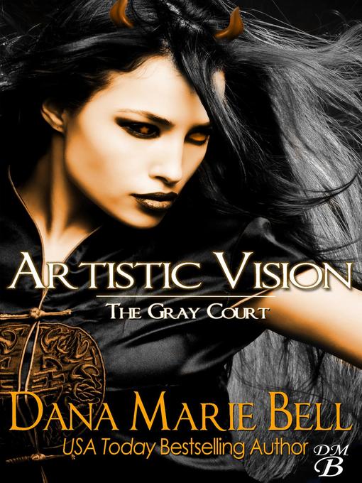 Title details for Artistic Vision by Dana Marie Bell - Available